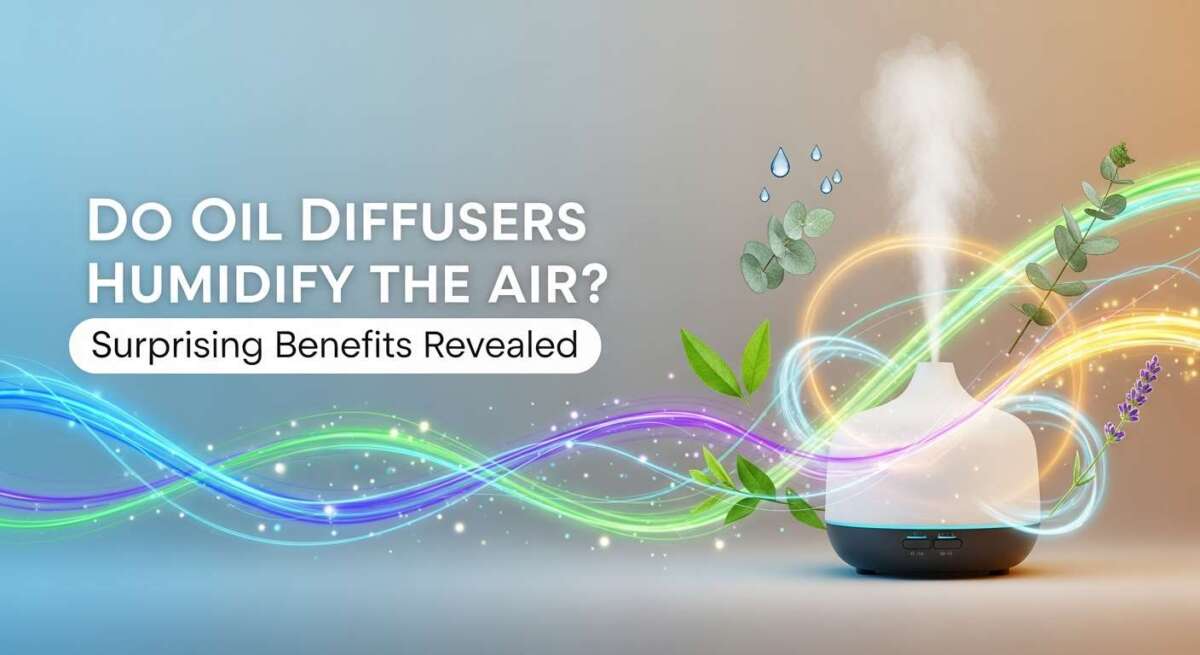 Do Oil Diffusers Humidify the Air