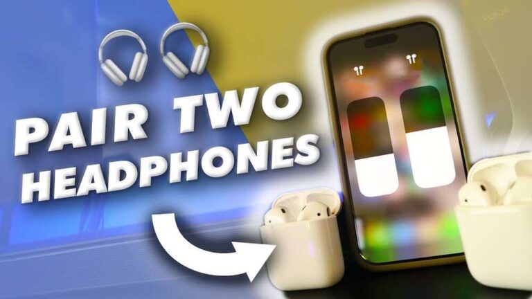 How to Connect 2 Headphones to iPhone: Easy Step-by-Step Guide